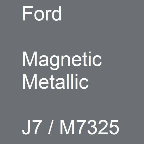 Ford, Magnetic Metallic, J7 / M7325.